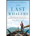 کتاب The Last Whalers اثر Doug Bock Clark,Doug Bock Clark انتشارات Little, Brown and Company