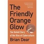 کتاب The Friendly Orange Glow اثر Brian Dear انتشارات Vintage