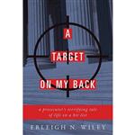 کتاب A Target on my Back اثر Erleigh N. Wiley انتشارات Skyhorse