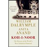 کتاب Koh-i-Noor اثر William Dalrymple and Anita Anand انتشارات Bloomsbury Publishing PLC