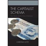 کتاب The Capitalist Schema اثر Christian Lotz انتشارات Lexington Books