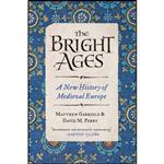 کتاب The Bright Ages اثر Matthew Gabriele and David M. Perry انتشارات Harper Perennial