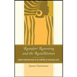 کتاب Rastafari Reasoning and the RastaWoman اثر Jeanne Christensen انتشارات Lexington Books