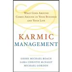 کتاب Karmic Management اثر Geshe Michael Roach and Lama Christie McNally and Michael Gordon انتشارات Harmony