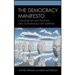 کتاب The Democracy Manifesto اثر Wayne Waxman and Alison McCulloch انتشارات Lexington Books