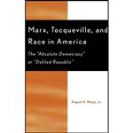 کتاب Marx, Tocqueville, and Race in America اثر August H. Nimtz انتشارات Lexington Books