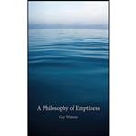 کتاب A Philosophy of Emptiness اثر Gay Watson انتشارات Reaktion Books
