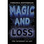 کتاب Magic and Loss اثر Virginia Heffernan انتشارات Simon & Schuster