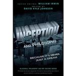 کتاب Inception and Philosophy اثر David Kyle Johnson and William Irwin انتشارات Wiley