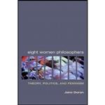 کتاب Eight Women Philosophers اثر Jane Duran انتشارات University of Illinois Press