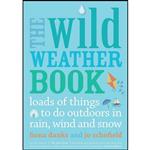 کتاب The Wild Weather Book اثر Fiona Danks and Jo Schofield انتشارات Frances Lincoln