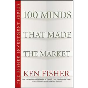 کتاب 100 Minds That Made the Market اثر Ken Fisher انتشارات Wiley