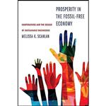 کتاب Prosperity in the Fossil-Free Economy اثر Melissa K Scanlan انتشارات Yale University Press