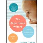 کتاب The Baby Name Wizard, Revised 4th Edition اثر Laura Wattenberg انتشارات Harmony