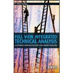 کتاب Full View Integrated Technical Analysis اثر Xin Xie انتشارات Wiley