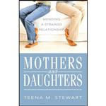 کتاب Mothers and Daughters اثر Teena Stewart انتشارات Beacon Hill Press of Kansas City