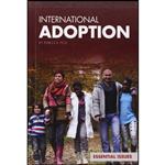 کتاب International Adoption  اثر Rebecca Felix انتشارات Essential Library