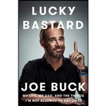 کتاب Lucky Bastard اثر Joe Buck انتشارات Dutton