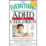 کتاب The Everything Parents Guide to ADHD in Children اثر Carole Jacobs انتشارات Everything