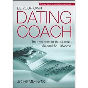 کتاب Be Your Own Dating Coach اثر Jo Hemmings انتشارات Capstone 