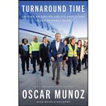 کتاب Turnaround Time اثر Oscar Munoz and Brian DeSplinter انتشارات Harper Business