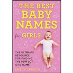 کتاب The Best Baby Names for Girls اثر Emily Larson انتشارات Sourcebooks