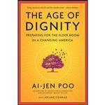 کتاب The Age of Dignity اثر Ai-jen Poo انتشارات The New Press