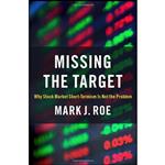 کتاب Missing the Target اثر Mark J. Roe انتشارات Oxford University Press