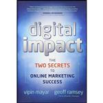 کتاب Digital Impact اثر Vipin Mayar and Geoff Ramsey انتشارات Wiley