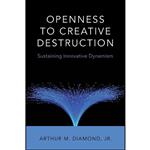 کتاب Openness to Creative Destruction اثر Arthur M. Diamond and  Jr. انتشارات Oxford University Press
