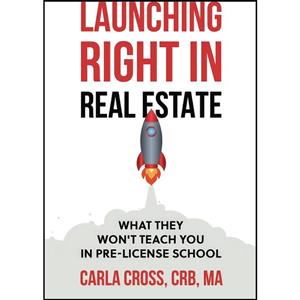 کتاب Launching Right in Real Estate اثر Carla Cross انتشارات بله 