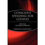 کتاب Conscious Spending for Couples اثر Deborah Knuckey انتشارات John Wiley   Sons