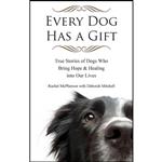 کتاب Every Dog Has a Gift اثر Deborah Mitchell and Rachel McPherson انتشارات TarcherPerigee