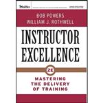 کتاب Instructor Excellence اثر Bob Powers and William J. Rothwell انتشارات Pfeiffer