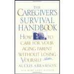 کتاب The Caregivers Survival Handbook اثر Alexis Abramson انتشارات TarcherPerigee