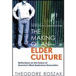 کتاب The Making of an Elder Culture اثر Theodore Roszak انتشارات New Society Publishers