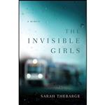 کتاب The Invisible Girls اثر Sarah Thebarge انتشارات Thorndike Press