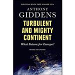 کتاب Turbulent and Mighty Continent اثر Anthony Giddens انتشارات Polity