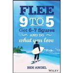 کتاب Flee 9-5 اثر Ben Angel انتشارات Wiley