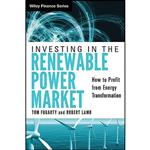 کتاب Investing in the Renewable Power Market اثر Tom Fogarty and Robert Lamb انتشارات Wiley