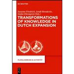 کتاب Transformations of Knowledge in Dutch Expansion  اثر جمعی از نویسندگان انتشارات De Gruyter