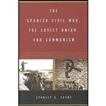 کتاب The Spanish Civil War, the Soviet Union, and Communism اثر Stanley G. Payne انتشارات Yale University Press