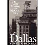 کتاب Dallas اثر Patricia Evridge Hill انتشارات University of Texas Press