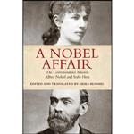 کتاب A Nobel Affair اثر Erika Rummel انتشارات University of Toronto Press