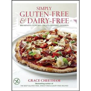 کتاب Simply Gluten-Free & Dairy Free اثر Grace Cheetham and Grace Cheetham انتشارات Duncan Baird Publishers 