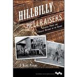 کتاب Hillbilly Hellraisers اثر J. Blake Perkins انتشارات University of Illinois Press