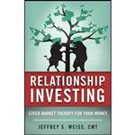 کتاب Relationship Investing اثر Jeffrey Weiss CMT انتشارات Skyhorse 