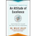 کتاب An Attitude of Excellence اثر Willie Jolley انتشارات BenBella Books