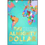 کتاب The Almighty Dollar اثر Dharshini David انتشارات Elliott & Thompson