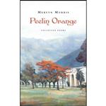 کتاب Peelin Orange اثر Mervyn Morris انتشارات Carcanet Press Ltd.